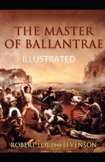 The Master of Ballantrae Illustrated The Master of Ballantrae Illustrated