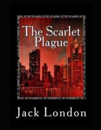 The Scarlet Plague Illustrated