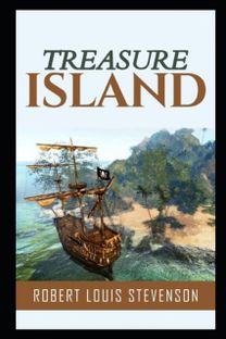 Treasure Island by Robert Louis Stevenson(Illustrated) Treasure Island by Robert Louis Stevenson(Illustrated)