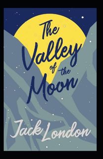The Valley of the Moon Annotated