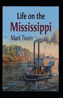 Life on the Mississippi Annotated