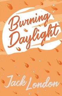 Burning Daylight