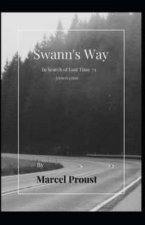 Swann's Way Annotated Swann's Way Annotated
