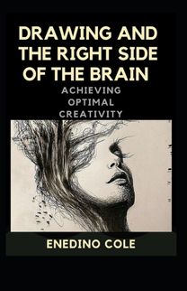 Drawing and the Right Brain Side