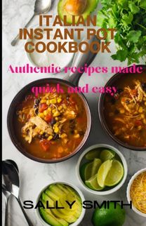 Italian Instant Pot Cookbook Italian Instant Pot Cookbook