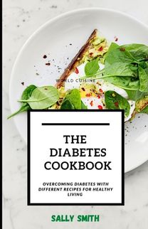 The Diabetes Cookbook The Diabetes Cookbook