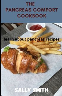 The Pancreas Comfort Cookbook