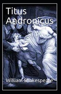 Titus Andronicus Illustrated Edition