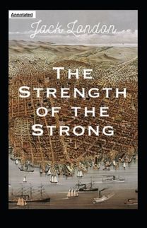 The Strength of the Strong Annotated