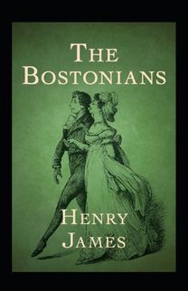 The Bostonians Annotated