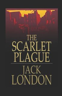 The Scarlet Plague Annotated