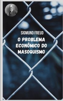 O Problema Economico do Masoquismo