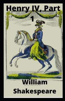Henry Iv, Part 1 Annotated