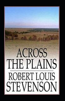 Across the Plains Annotated