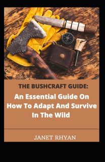 The Bushcraft Guide
