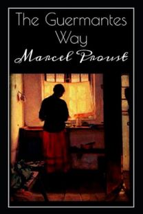 The Guermantes Way by Marcel Proust Illustrated Edition The Guermantes Way by Marcel Proust Illustrated Edition
