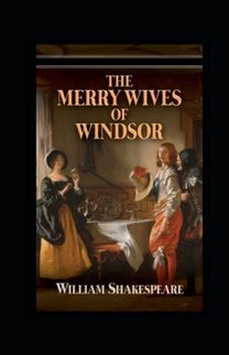 The Merry Wives of Windsor Annotated