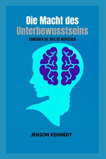 Die Macht Des Unterbewusstseins