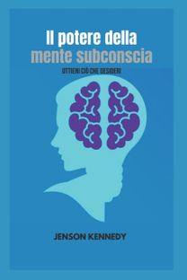 Il Potere Della Mente Subconscia
