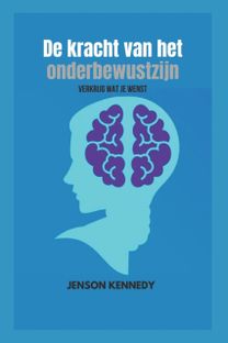 De Kracht Van Het Onderbewustzijn