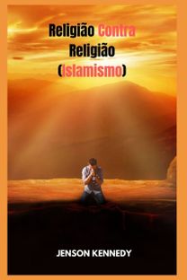 Religiao Contra Religiao (Islamismo)