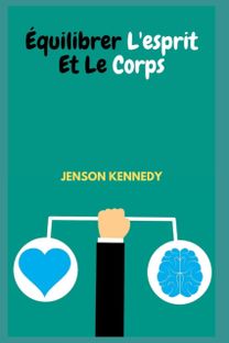 Equilibrer L'esprit Et Le Corps