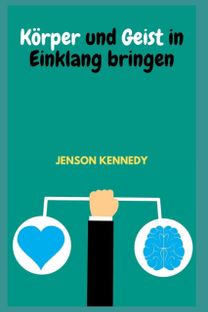Koerper Und Geist in Einklang Bringen