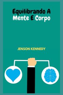 Equilibrando a Mente E Corpo