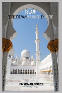 Islam De Religie Van Waarheid En Vrede