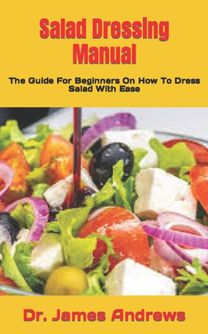 Salad Dressing Manual