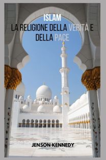 Islam La Religione Della Verita E Della Pace