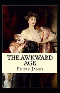 The Awkward Age Annotated