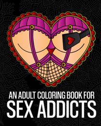 An Adult Coloring Book for Sex Addicts