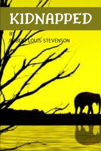 Kidnapped by Robert Louis Stevenson Kidnapped by Robert Louis Stevenson
