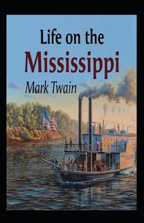 Life on the Mississippi Annotated