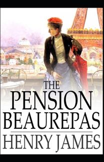 The Pension Beaurepas Henry James
