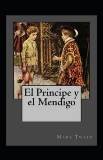 El Principe Y El Mendigo Anotado
