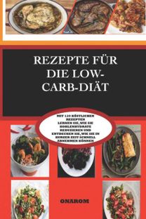 Rezepte Fur Die Low-Carb-Diat