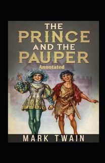 The Prince and the Pauper Annotated