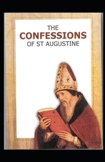 Confessions of Saint Augustine Confessions of Saint Augustine