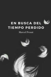 En Busca Del Tiempo Perdido
