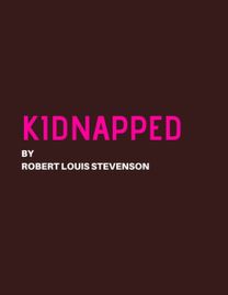 Kidnapped by Robert Louis Stevenson Kidnapped by Robert Louis Stevenson
