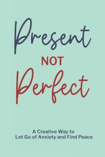 Present Not Perfect