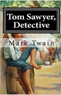 Tom Sawyer, Detective Annotated