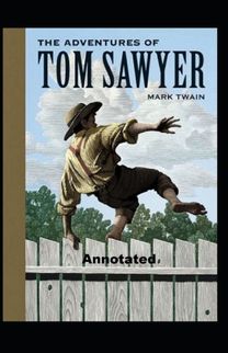 The Adventures of Tom Sawyer Annotated