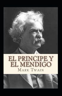 El Principe Y El Mendigo Anotado