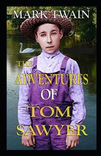 The Adventures of Tom Sawyer Annotated