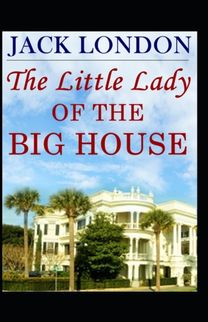 The Little Lady of the Big House
