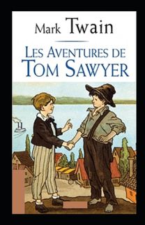 Les Aventures De Tom Sawyer Annote