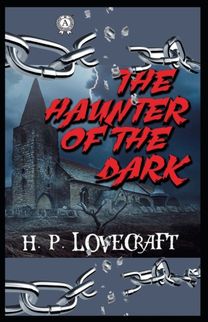 The Haunter of the Dark